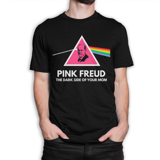 Pink Freud Dark Side Of Your Mom T-Shirt