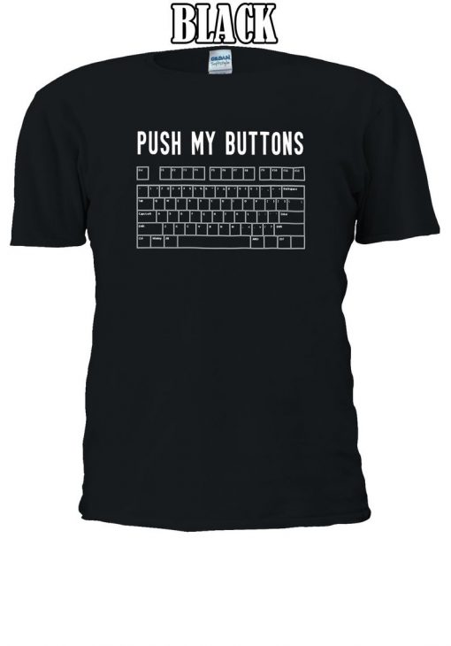 Push My Buttons Funny Keyboard Boobs T-shirt