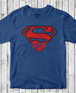 Super Dad shirt, Dad is super man, best gift for birthday's dad Tshirt