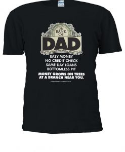 The Bank Of Dad Slogan T-shirt