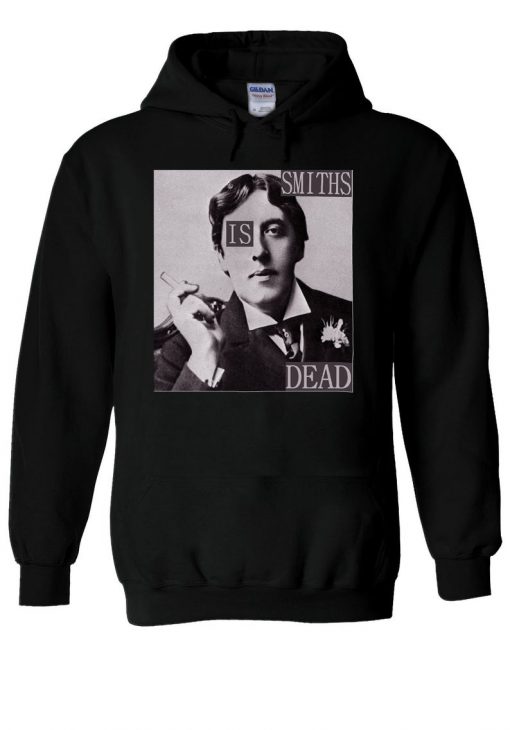 The Smiths Is Dead Oscar Wilde Morrissey Hoodie