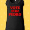 VOTE FOR PEDRO T Shirt Napoleon Dynamite Cult Classic Top Vest Men Women Unisex