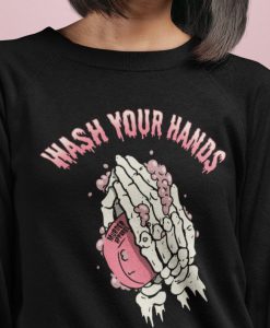 Wash Your Hands Skeleton Praying Sweatshirt