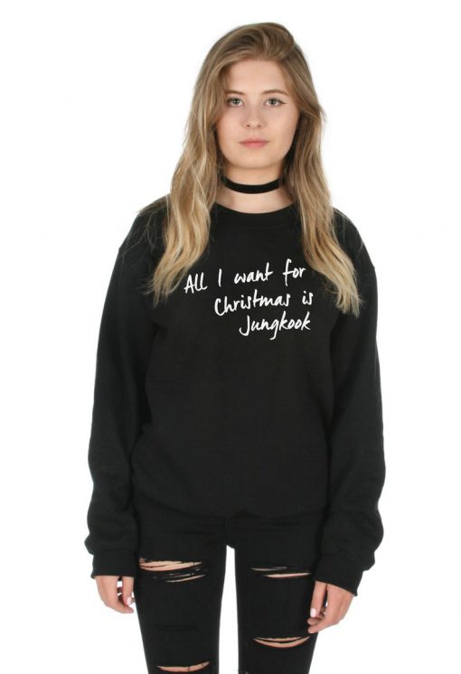 All I Want For Christmas Is Jungkook Sweatshirt Sweater Jumper Top Xmas Kpop
