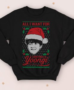 All I Want For Christmas Is Yoongi Sweatshirt