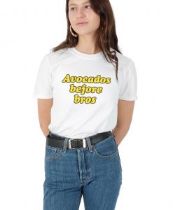 Avocados Before Bros T-shirt Top Shirt Tee Fashion Funny Avocado Vegan Slogan Avocado