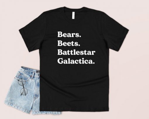 Bears Beets Battlestar Galactica T-shirt