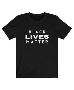 Black Lives Matter Unisex Shirt