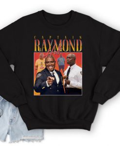 Captain Raymond Holt Sweatshirt