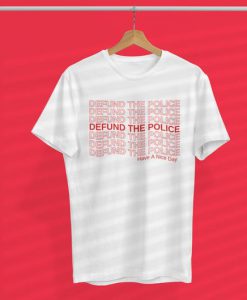 Defund The Police Shirt