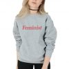 Feminist Sweatshirt Sweater Jumper Top Fashion Grunge Feminism Slogan