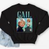 Gail Platt Homage Sweatshirt Jumper Funny UK Corrie Icon Legend 90's Men's Women's