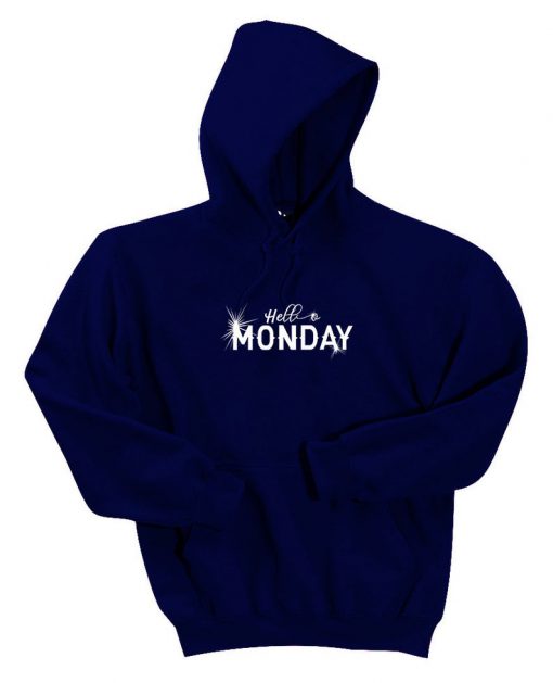 Hello Monday Hoodie