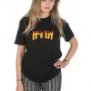 It's Lit T-shirt Top Shirt Tee Fashion Grunge Tumblr Fire Skate