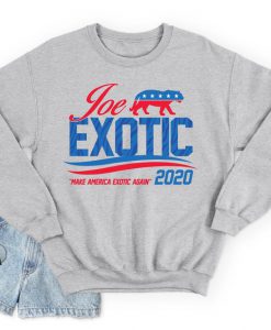 Joe Exotic For President 2020 Jumper Sweater Sweatshirt