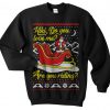 Kiki Do You Love Me, Are You Riding, Christmas Sweatshirt