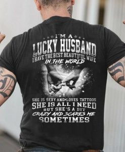 Lucky Husband Beautiful Wife Sexy Tattoo T-Shirt Back