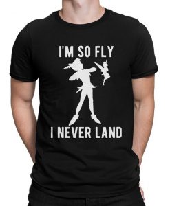 Peter Pan I'm So Fly I Never Land T-Shirt