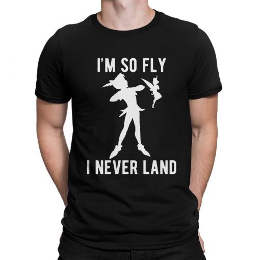 Peter Pan I'm So Fly I Never Land T-Shirt