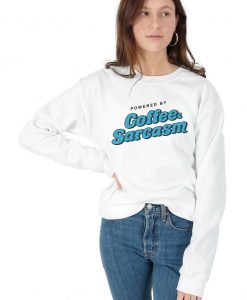 Powered By Coffee And Sarcasm Sweatshirt Sweater Jumper Top Fashion Funny 70's Nerd Geek