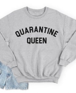 Quarantine Queen Jumper Sweater Funny Self Isolation 2020 Isolating Social Distancing Distance