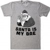 Santa Is My Bae Christmas T-shirt