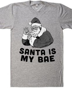 Santa Is My Bae Christmas T-shirt