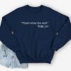 That's What She Said Michael Scott Sweatshirt