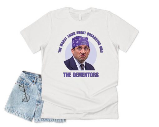 The Worst Thing About Quarantine Was The Dementors T-shirt