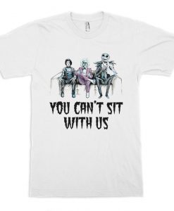 Tim Burton's Heroes You Can't Sit With Us T-Shirt