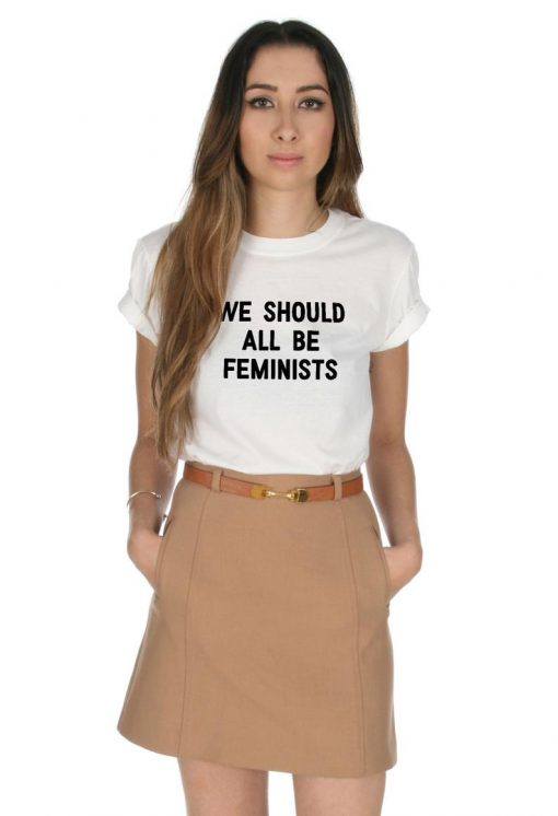 We Should All Be Feminists T-shirt