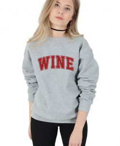 Wine Sweatshirt Sweater Jumper Top Varsity Uni University Funny Sports College