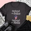 American Flag Defend The Police Defund The Media T-Shirt, Presidential Election 2020 Shirt, Political Shirt