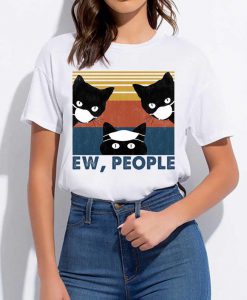 Ew People T-Shirt, Funny Vintage Three Black Cats T-shirt, Cat Lover T-Shirt, Unisex T-Shirt,