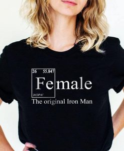 Female The Original Iron Man Shirt, Funny Quote Shirt, Inspirational Shirt, Workout And Gym Shirt