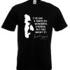 Grouch Marx Quote T Shirt Marx Brothers Chico Harpo