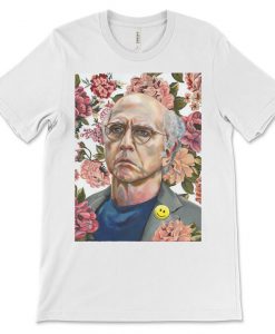 Larry David T-Shirt - Larry David Shirt - Curb Your Enthusiasm - Pop Culture Tee - Streetwear - Pop Culture T-Shirt - Floral Shirt