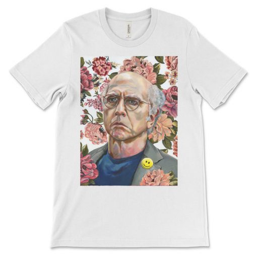 Larry David T-Shirt - Larry David Shirt - Curb Your Enthusiasm - Pop Culture Tee - Streetwear - Pop Culture T-Shirt - Floral Shirt