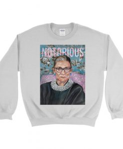 Notorious RBG - RBG Sweatshirt - Ruth Bader Ginsburg - Funny Sweatshirt - Political Sweatshirt - Supreme Court - Feminist Shirt - Feminism