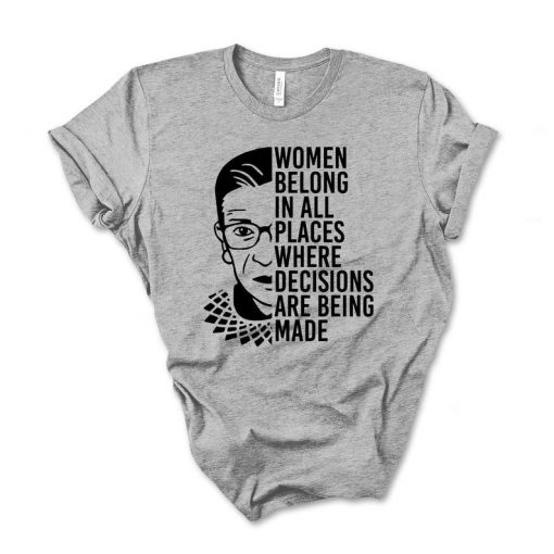 Notorious RBG Shirt, Ruth Bader TShirt, Feminism, Protest, Liberal, Girl Power, Women Power tee