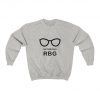 Notorious RBG Sweatshirt