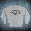 Stranger Hawkins Police Department Sci Fi Horror TV Unofficial Unisex Sweatshirt