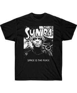 Sun Ra Space is the Pace T-Shirt, Jazz Musician, Womens Mens Retro Tee