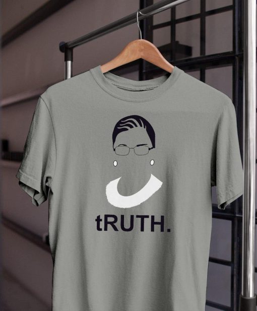 Truth T-Shirt Ruth Bader Ginsburg Notorious Rbg Gift Shirt