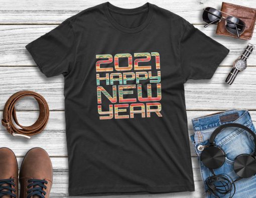 2021 Happy New Year T-Shirt, Cheers to New Year, New Years Shirt, New Years Eve Shirt