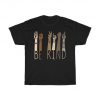 Be Kind Hand Sign Black Lives Matter T-Shirt