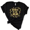 Bring on 2021, It Can't Be Much Worse Shirt, Quarantine New Years Shirt, Funny 2020 is Over Tshirt