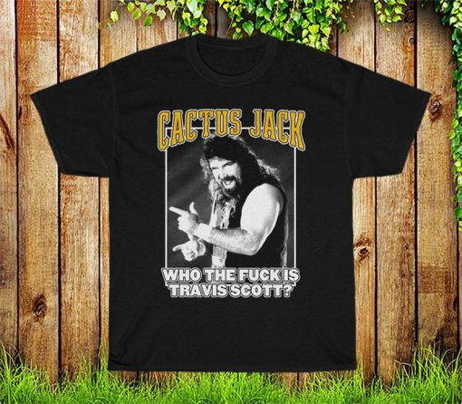 CACTUS JACK - Who the fuck is Travis Scott T shirt