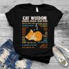 Cat Wisdom tShirt, Womens Cat Tshirt