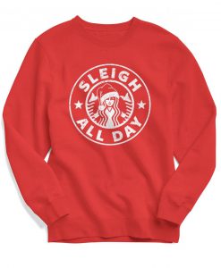 Christmas Sweater - Sleigh All Day - Women's Christmas Sweater - Funny Shirt - Pumpkin Spice - Christmas Sweater - Ugly Christmas Sweater